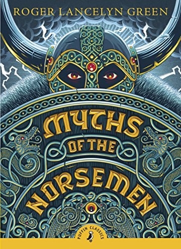 9780141345253: Myths of the Norsemen (Puffin Classics)