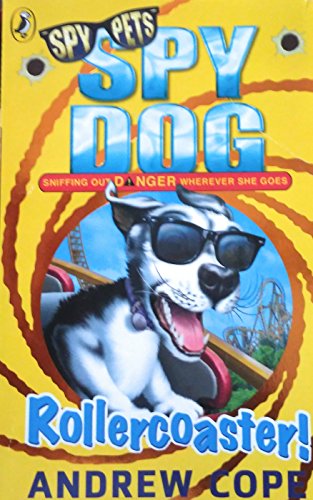 Stock image for Spy Dog: Rollercoaster! for sale by AwesomeBooks