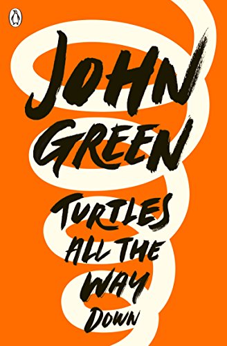 9780141346045: Turtles All the Way Down: John Green