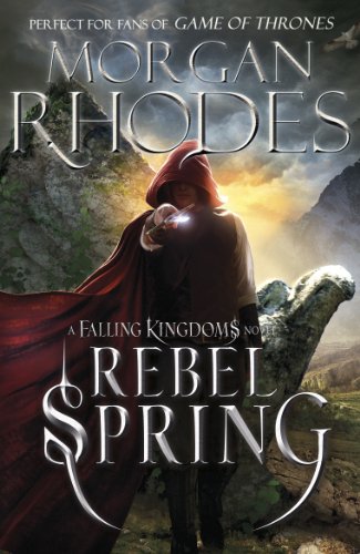 Stock image for Falling Kingdoms: Rebel Spring (book 2): Morgan Rhode (Falling Kingdoms, 2) for sale by WorldofBooks