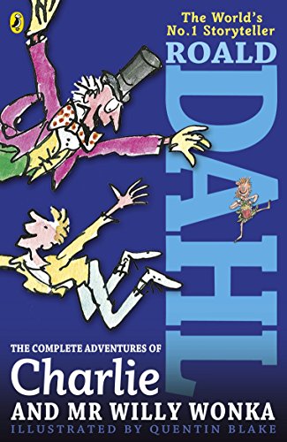 Beispielbild fr The Complete Adventures of Charlie and Mr Willy Wonka zum Verkauf von WorldofBooks