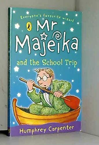 Stock image for Mr Majeika and the School Trip for sale by AwesomeBooks