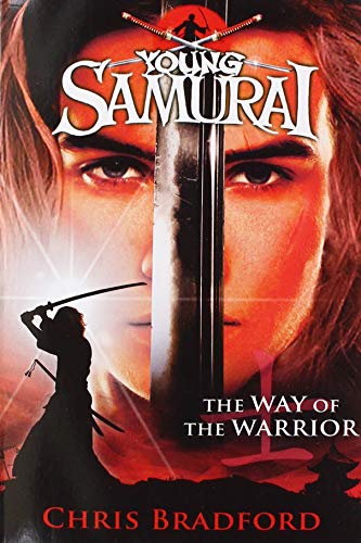 Stock image for The Way of the Warrior (Young Samurai, Book 1) for sale by AwesomeBooks