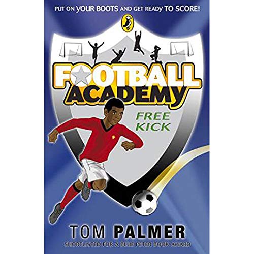 9780141347172: Football Academy: Free Kick