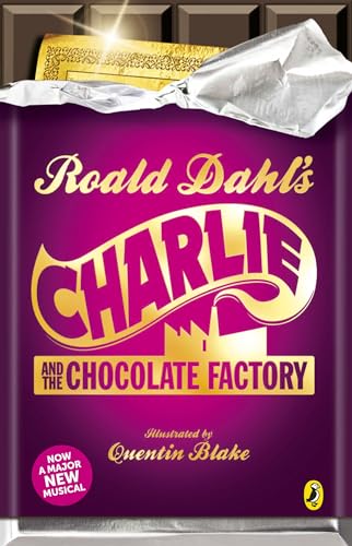 Imagen de archivo de Roald Dahl's Charlie and the Chocolate Factory a la venta por ThriftBooks-Dallas