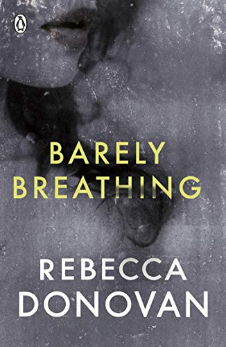 Beispielbild fr Barely Breathing (The Breathing Series #2): 2/3 zum Verkauf von WorldofBooks