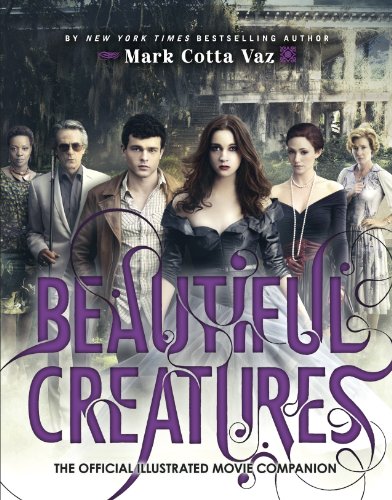 9780141348537: Beautiful Creatures The Official Illustrated Movie Companion