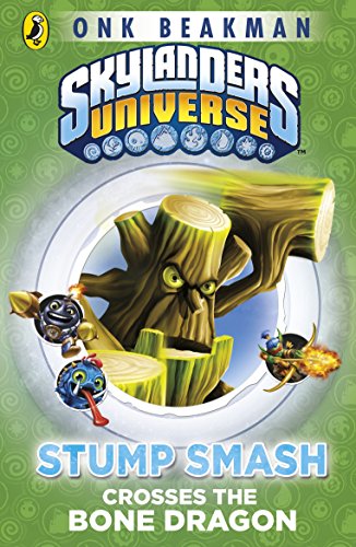 Stock image for Skylanders Mask of Power: Stump Smash Crosses the Bone Dragon: Book 6 for sale by WorldofBooks