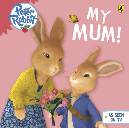 Stock image for Peter Rabbit Animation My Mum for sale by GF Books, Inc.