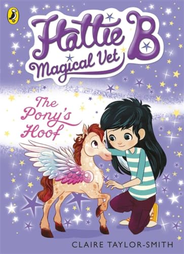 Stock image for Hattie B, Magical Vet: The Pony's Hoof (Book 5) (Hattie B, Magical Vet, 5) for sale by WorldofBooks