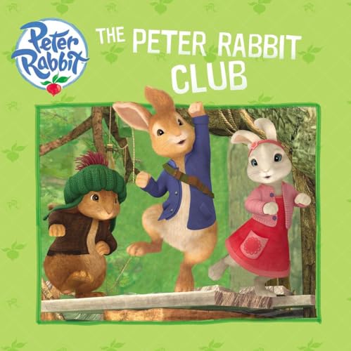 Beispielbild fr The Peter Rabbit Club (Peter Rabbit Animation) zum Verkauf von Wonder Book