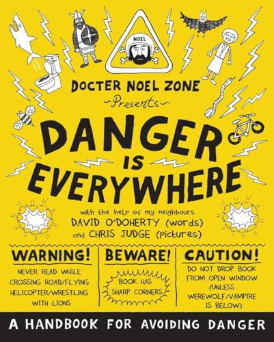 Beispielbild fr Danger Is Everywhere: A Handbook for Avoiding Danger zum Verkauf von AwesomeBooks