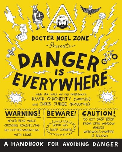 9780141354156: Danger Is Everywhere: A Handbook for Avoiding Danger: David O'doherty (Danger Is Everywhere, 1)