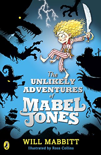 Stock image for The Unlikely Adventures of Mabel Jones: Tom Fletcher Book Club Title 2018 for sale by AwesomeBooks