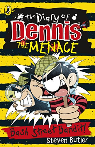 Beispielbild fr The Diary of Dennis the Menace: Bash Street Bandit (Book 4) zum Verkauf von WorldofBooks
