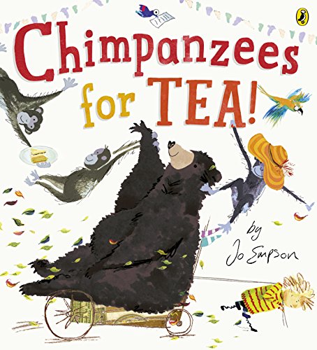 Stock image for Chimpanzees for Tea! for sale by AwesomeBooks