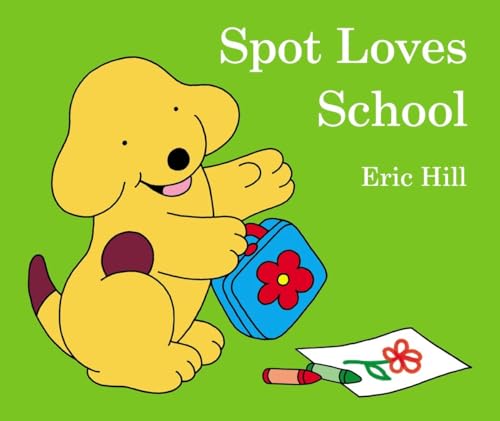 9780141356549: Spot Loves School