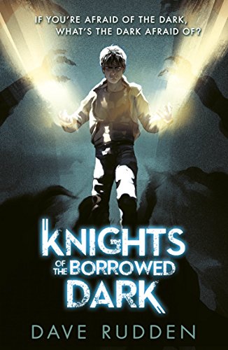 Stock image for Knights of the Borrowed Dark for sale by Blackwell's