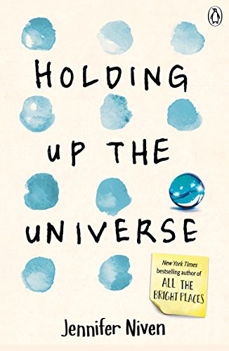9780141357058: Holding Up The Universe: Jennifer Niven