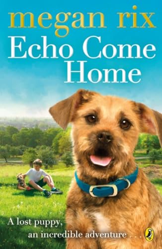 Stock image for Echo Come Home for sale by WorldofBooks