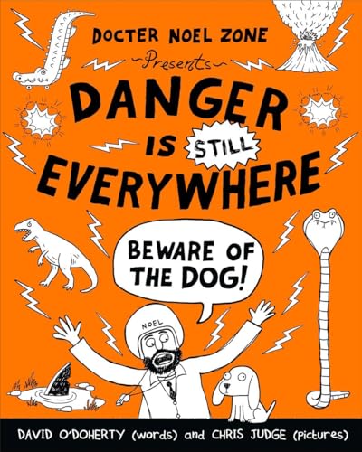 Beispielbild fr Danger is Still Everywhere: Beware of the Dog (Danger is Everywhere book 2) zum Verkauf von AwesomeBooks