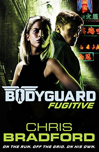 Beispielbild fr Bodyguard: Fugitive (Book 6) (Bodyguard, 6) zum Verkauf von WorldofBooks