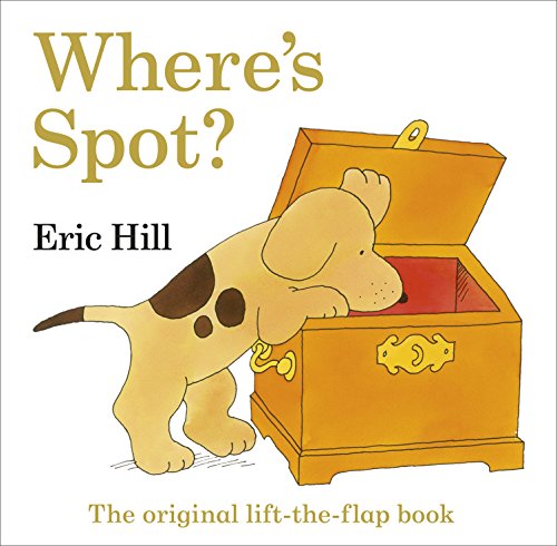 9780141359915: Where's Spot? The Original Lift-The-Flap Book
