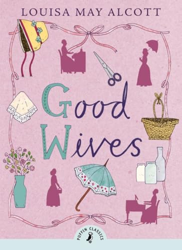 Stock image for Good Wives (Puffin Classics) for sale by AwesomeBooks