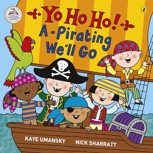 Beispielbild fr Yo Ho Ho! A-Pirating We'll Go zum Verkauf von AwesomeBooks