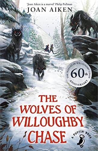 Beispielbild fr The Wolves of Willoughby Chase(The Wolves Chronicles Book 1): 60th Anniversary Edition zum Verkauf von WorldofBooks