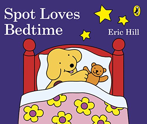 9780141362861: Spot Loves Bedtime [Board book] [Jan 01, 2012] NA