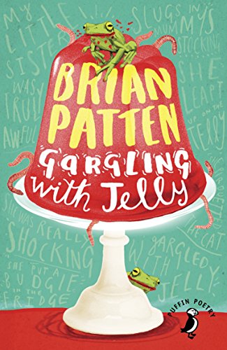 9780141362953: Gargling with Jelly: A Collection of Poems (Puffin Poetry)