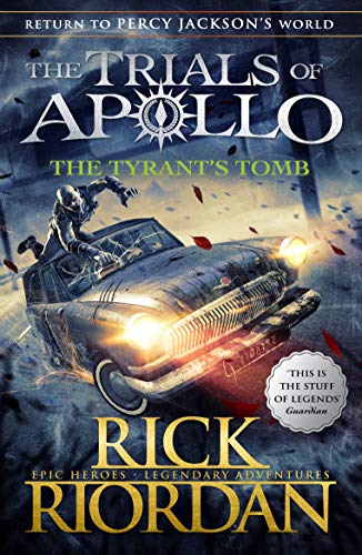 Imagen de archivo de The Tyrant's Tomb (The Trials of Apollo Book 4) (The Trials of Apollo, 4) a la venta por WorldofBooks