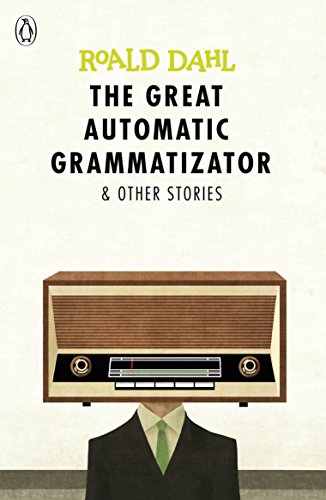 9780141365565: The Great Automatic Grammatizator and Other Stories