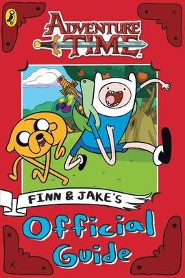 Beispielbild fr Adventure Time: Finn and Jake's Official Guide zum Verkauf von AwesomeBooks