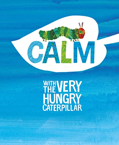 Imagen de archivo de Calm with the Very Hungry Caterpillar a la venta por WorldofBooks