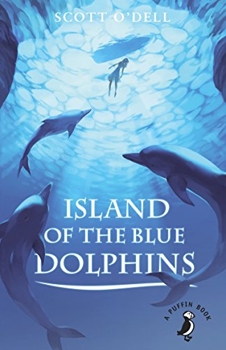 Stock image for Island of the Blue Dolphins (A Puffin Book) for sale by Greener Books