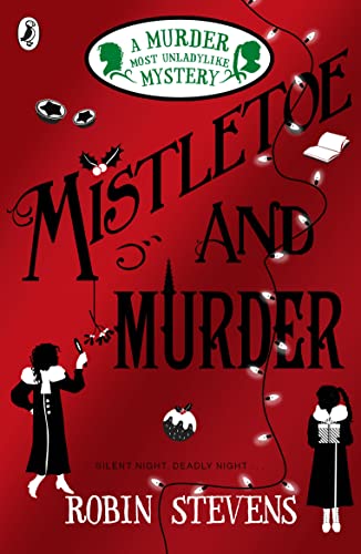 Beispielbild fr Mistletoe and Murder: A Murder Most Unladylike Mystery zum Verkauf von AwesomeBooks