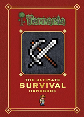 Beispielbild fr Terraria: The Ultimate Survival Handbook zum Verkauf von WorldofBooks