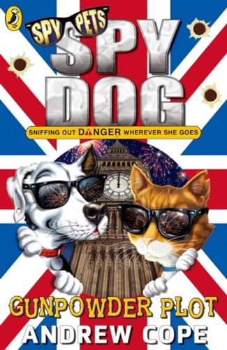 Stock image for Spy Dog: The Gunpowder Plot for sale by AwesomeBooks