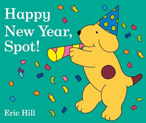 Beispielbild fr Happy New Year, Spot! zum Verkauf von Better World Books