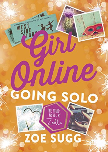 Beispielbild fr Girl Online: Going Solo: Zoe Sugg zum Verkauf von WorldofBooks