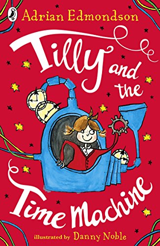 9780141372457: Tilly and the Time Machine [Idioma Ingls]