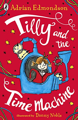 Stock image for Tilly and the Time Machine for sale by ThriftBooks-Atlanta