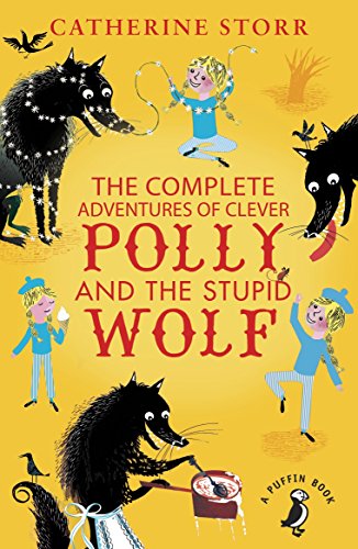 Imagen de archivo de The Complete Adventures of Clever Polly and the Stupid Wolf a la venta por Blackwell's