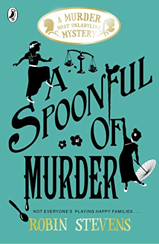 Stock image for A Spoonful of Murder: A Murder Most Unladylike Mystery for sale by Dream Books Co.
