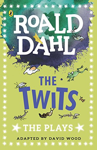 9780141374314: The Twits: The Plays (Dahl Plays for Children)