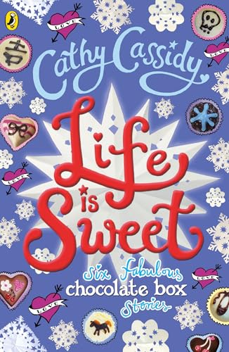 Stock image for Life is Sweet: A Chocolate Box Short Story Collection (Chocolate Box Girls) for sale by AwesomeBooks