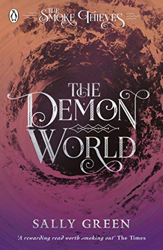 Stock image for The Demon World (The Smoke Thieves Book 2) for sale by AwesomeBooks