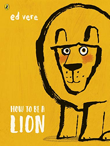 Imagen de archivo de How to Be a Lion a la venta por Blackwell's